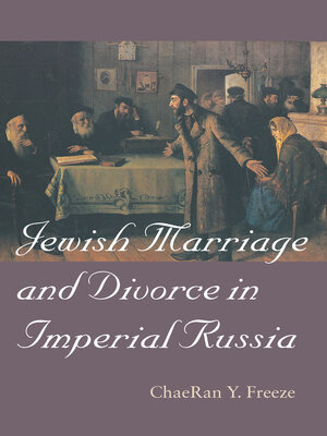 cover image of Jewish Marriage and Divorce in Imperial Russia